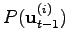 $ P(\mathbf{u}_{t-1}^{(i)})$